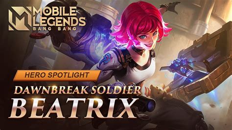 Hero Spotlight | Beatrix | Dawnbreak Soldier | Mobile Legends: Bang ...