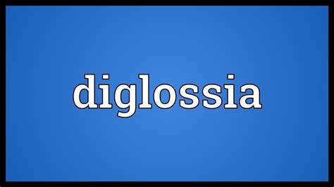 Diglossia Meaning - YouTube