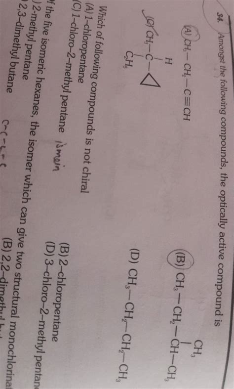 Amongst the following compounds, the optically active compound is | Filo