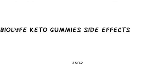 Biolyfe Keto Gummies Side Effects: What Make You Lose Weight