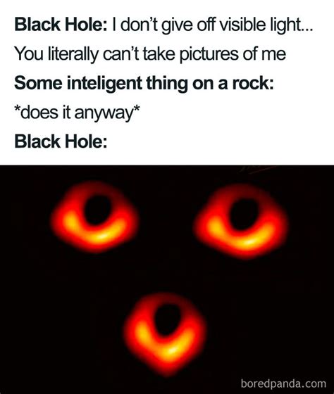 25 Of The Funniest Reactions To The First Ever Image Of The Black Hole ...