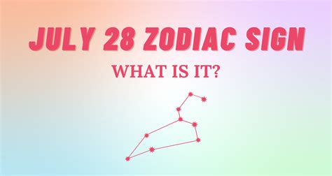 July 28 Zodiac Sign Explained | So Syncd