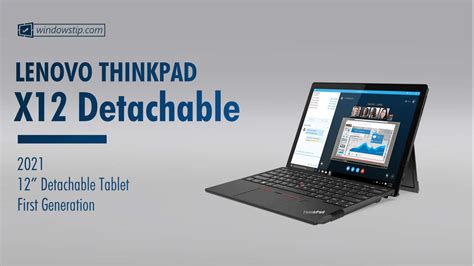 Lenovo ThinkPad X12 Detachable Tablet (2021) Specs: Full Specifications