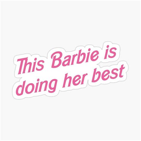 "This Barbie is doing her best" Sticker for Sale by Funny-company ...