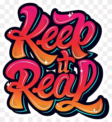 Keep it Real text, Typography Typeface Graphic design Font, graffiti ...