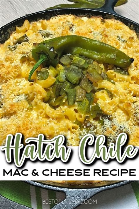 Hatch Chile Mac and Cheese Recipe - The Best of Life Magazine