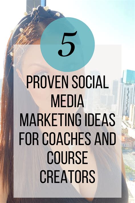 5 Proven Social Media Marketing Ideas for Coaches and Course Creators ...