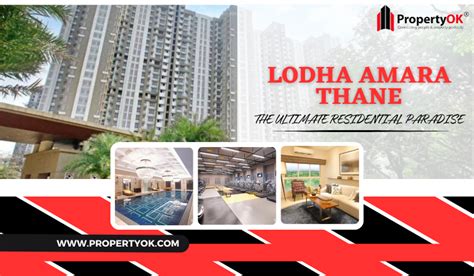 Lodha Amara Thane: Exploring the Amenities and Features