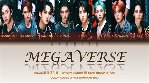 [SKZ 스트레이 키즈] - "MEGAVERSE" (Color Coded Lyrics Rom/ Han/ Eng) - YouTube