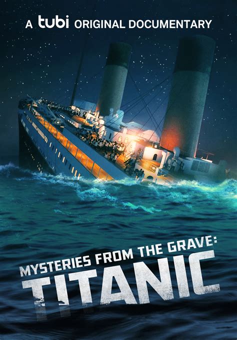 Mysteries from the Grave: Titanic (2022) HD - WatchSoMuch