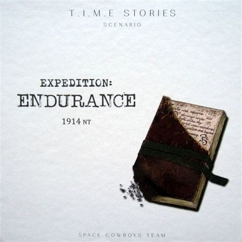 Time Stories Expedition Endurance – Great Escape Adventures ~ Board ...