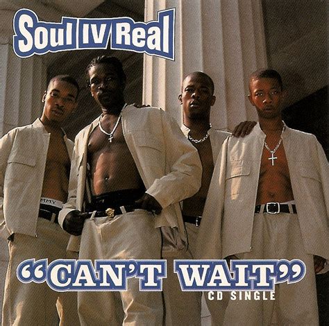 Soul IV Real* - Can't Wait (1999, CD) | Discogs