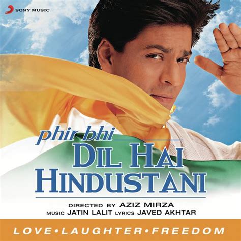 Phir Bhi Dil Hai Hindustani (Original Motion Picture Soundtrack) Songs ...