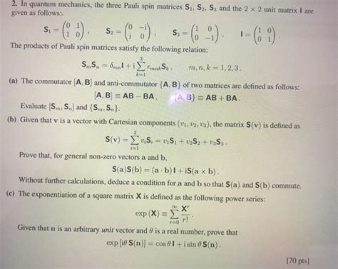 Solved 2. In quantum mechanics, the three Pauli spin | Chegg.com