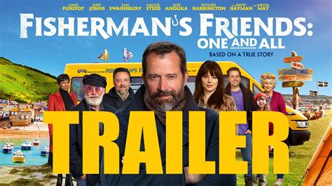 FISHERMAN’S FRIENDS: ONE AND ALL Official Trailer (2022) UK Comedy ...