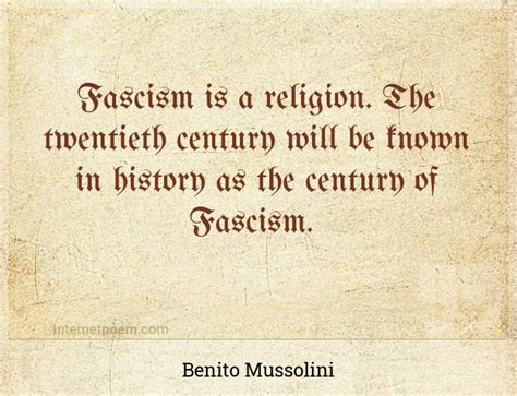 Fascism is a religion. The twentieth century will be ... #1