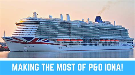 P&O Iona Hints & Tips! - YouTube