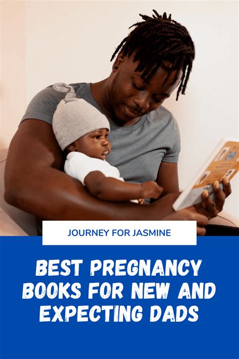 The Best Pregnancy Books for New and Expecting Dads – Journey for Jasmine