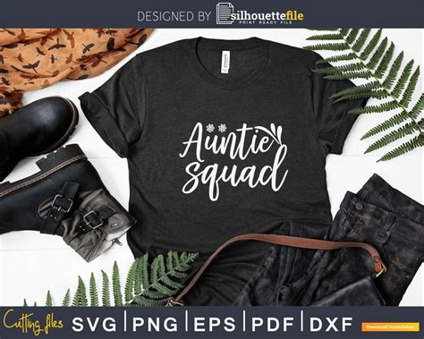 Auntie Squad Svg Png Instant Cut Files | Silhouettefile