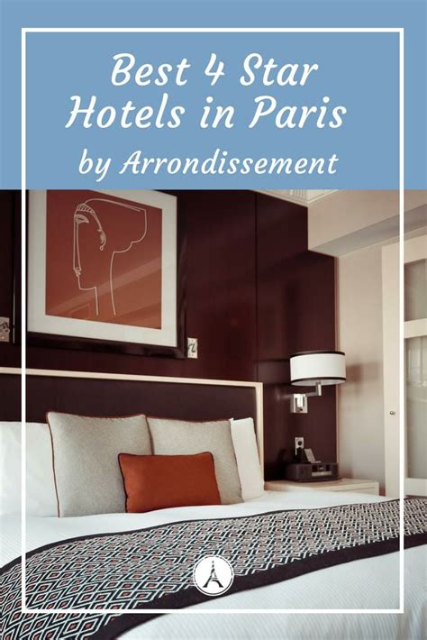 Favorite 4 Star Hotels in Paris - by Arrondissement