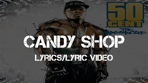 50 Cent ft. Olivia - Candy Shop (Lyrics/Lyric Video) - YouTube