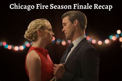 Chicago Fire Season Finale Recap: Who Died In Season 9? - Lake County News