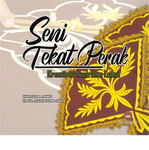 SENI TEKAT PERAK KREATIVITI KEARIFAN LOKAL