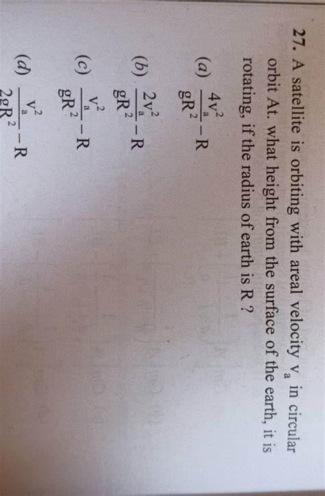 A satellite is orbiting with areal velocity va in circular orbit At. wha..