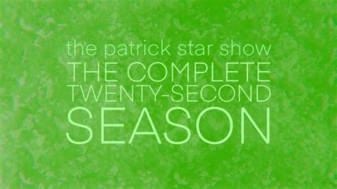 The Patrick Star Show (season 22) | SpongeBob Fanon Wiki | Fandom