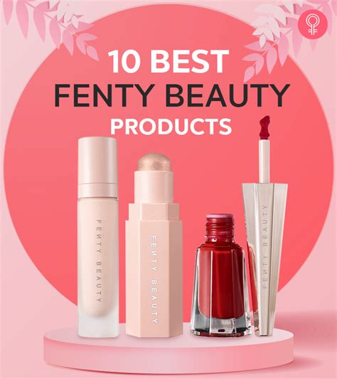 10 Best Fenty Beauty Products For Ultra-Smooth And Flawless Skin