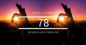 Angel Number 78 – Meaning and Symbolism