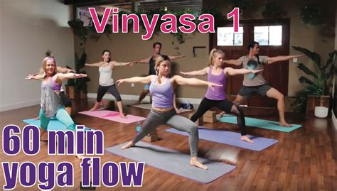 Yoga Poses : 60 Minute Yoga Class - Vinyasa 1 Beginner Flow - About ...