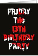 Friday the 13th Birthday Party Invitations from Greeting Card Universe