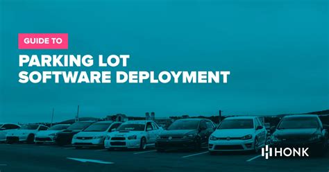 Parking Lot Software: Your Strategic Guide to Deployment