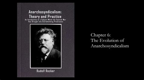 "Anarcho-syndicalism: Theory and Practice" by Rudolf Rocker, Chapter 6 ...