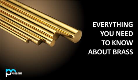 Everything You Need To Know About Brass - ThePipingMart Blog