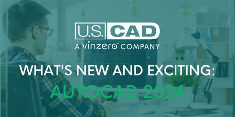 What's New and Exciting: AutoCAD 2024 - U.S. CAD - Design Build Solve