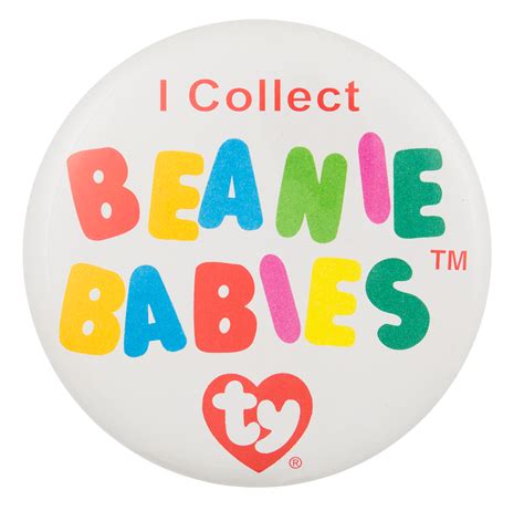 I Collect Beanie Babies | Busy Beaver Button Museum