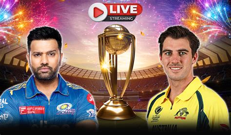 India Vs Australia World Cup Final Live Streaming When And Where | Hot ...