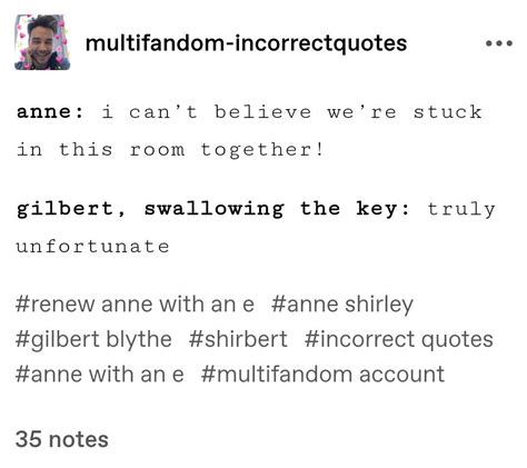 multifandom-incorrectquotes | Gilbert and anne, Anne blythe, Anne of ...