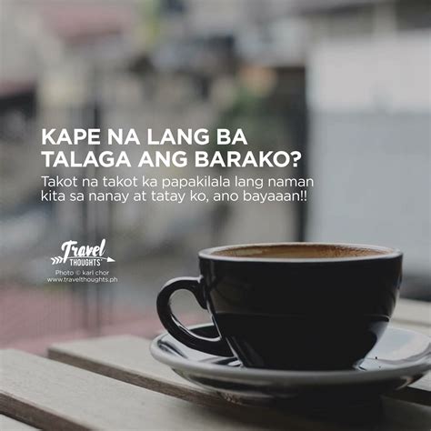 Funny Coffee Quotes Tagalog - historywithsanskarandbardan