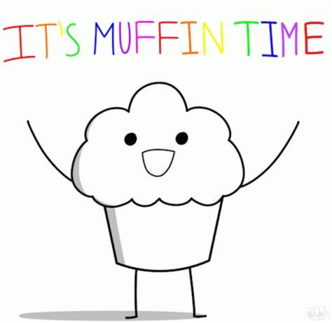 Muffin Time Its Muffin Time GIF - Muffin Time Its Muffin Time Muffin ...