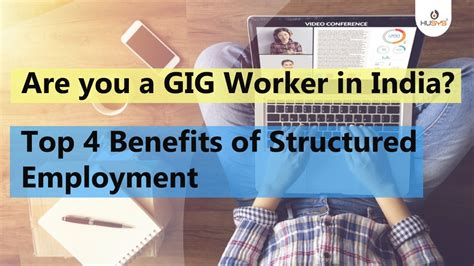 Are you a GIG Worker in India? Top 4 Benefits of Structured Employment