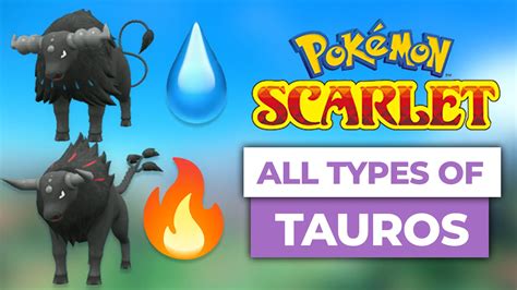 How To Get Paldean Tauros In Pokemon Scarlet & Violet (All Types)