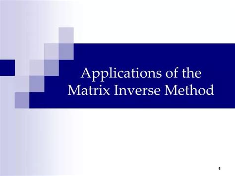 PPT - Applications of the Matrix Inverse Method PowerPoint Presentation ...