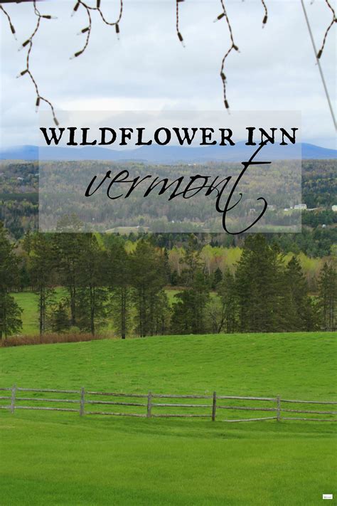 Wildflower Inn (Lyndonville, Vermont) | Vermont, Wild flowers, Life blogs