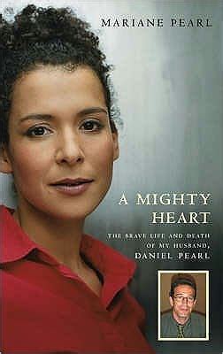 A Mighty Heart : The Daniel Pearl Story by Mariane Pearl, Paperback ...