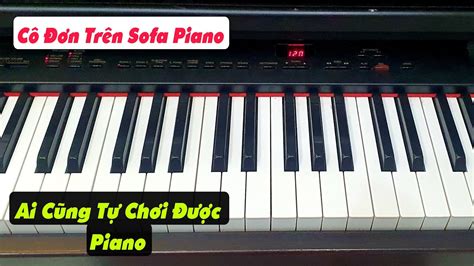 Cô Đơn Trên Sofa | Hướng Dẫn Đệm Piano | Mẹo Đệm Hát - YouTube