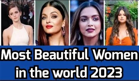 Most Beautiful Women in the World 2023, Latest List (Updated ...