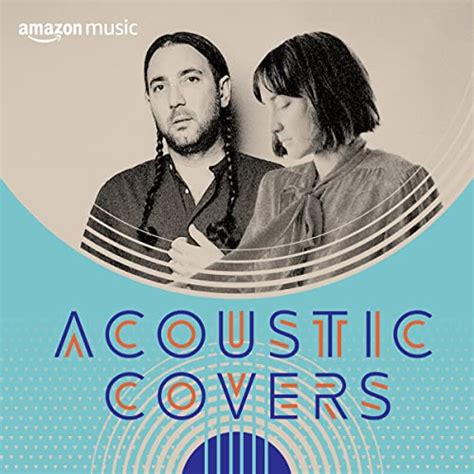 Acoustic Covers Playlist on Amazon Music Unlimited